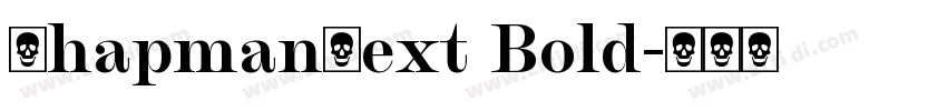 ChapmanText Bold字体转换 ChapmanText Bold字体转换